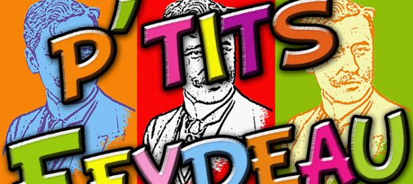 Les p’tits Feydeau