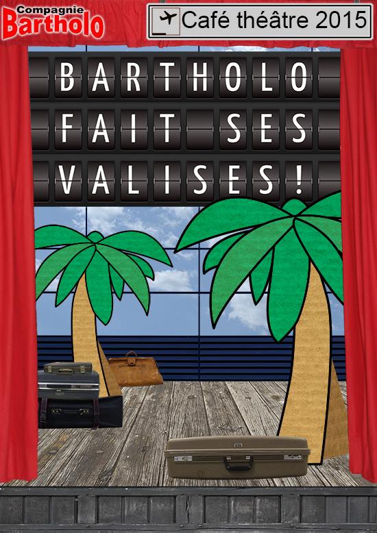 Bartholo fait ses valises